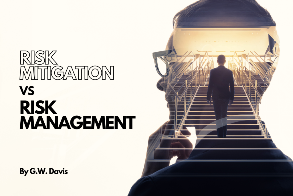 Risk Mitigation vs Risk Management from an Executive Protection Perspective